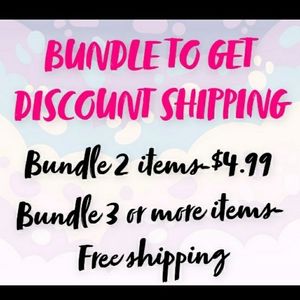 BUNDLE FOR DISCOUNT SHIPPING